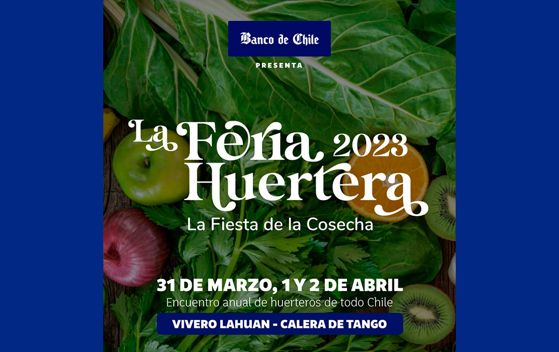 Banco de Chile presenta nueva versión de La Feria Huertera, una vitrina para el emprendimiento sustentable