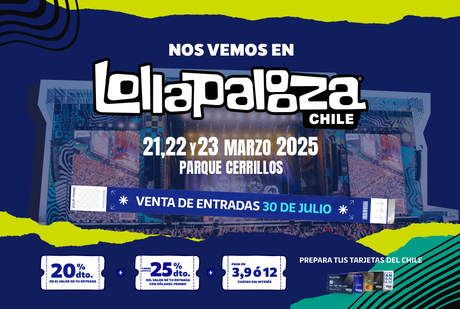 Lollapalooza Chile 2024 – 21, 22 y 23 de Marzo 2025